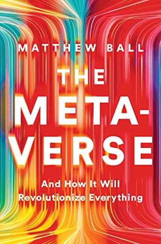 The Metaverse: And How it Will Revolutionize Everything - Epub + Converted Pdf